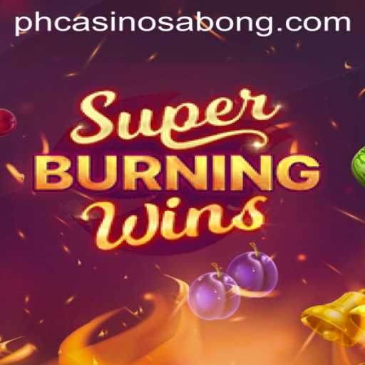Experience the Thrill of SuperBurningWins at PHCasino